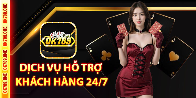 Dịch Vụ Hỗ Trợ Khách Hàng 24/7