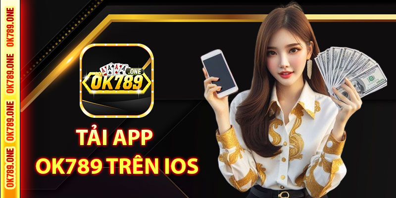 Tải App OK789 Trên iOS