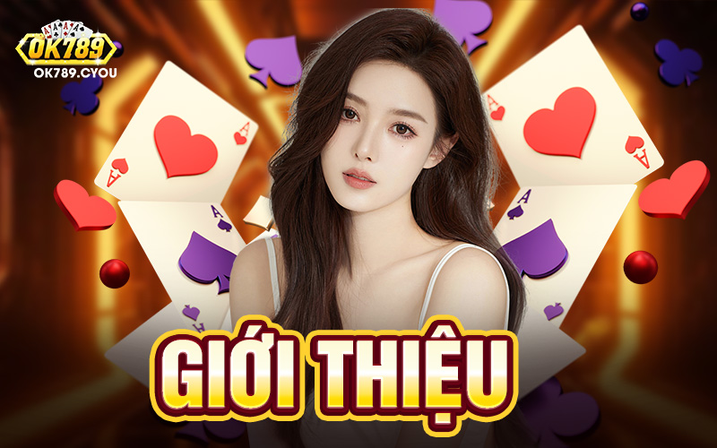 Giới Thiệu Ok789