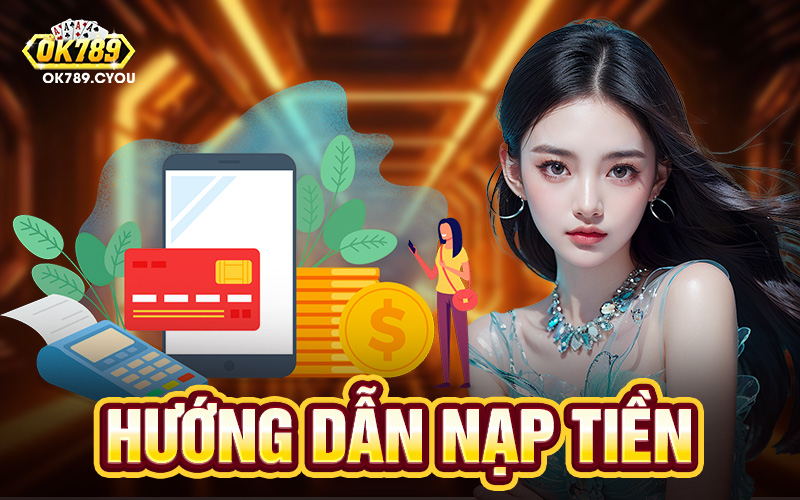 Nạp Tiền Ok789